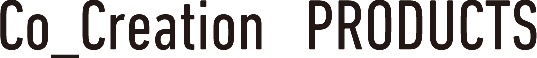 Co_Creation PRODUCTS